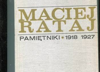 Pamiętniki 1918-1927 - Maciej Rataj Pamiętniki 1918-1927 - Maciej Rataj