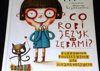 Co robi język za zębami? - Hącia Agata