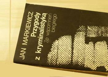 J. Markiewicz - Przygody z kryminalistyką /FA