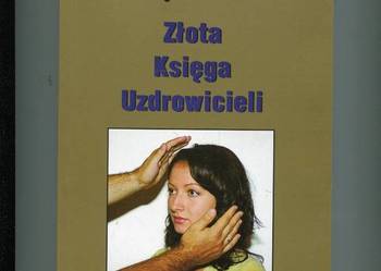 Złota Księga Uzdrowień - Bogdan Nowak