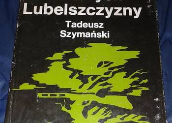 Z pól bitewnych Lubelszczyzny - Tadeusz Szymański