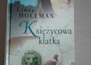 "Księżycowa Klatka" - Linda Holeman "Księżycowa Klatka" - Linda Holeman