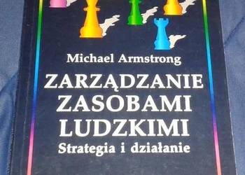 Zarządzanie zasobami ludzkimi. Strategia i Działanie.