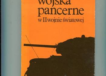 Wojska pancerne w II wojnie światowej - Franciszek Skibiński