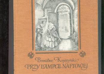 Przy lampce naftowej - Bronisław Kopczyński