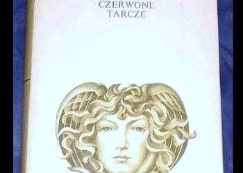 Czerwone tarcze - Jarosław Iwaszkiewicz Czerwone tarcze - Jarosław Iwaszkiewicz