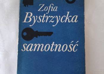 Książka "SAMOTNOŚĆ" Zofia Bystrzycka, powieść obyczajowa, literatura polska