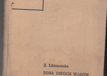 (02098) ŻONA DWÓCH WAZÓW – ZOFIA LIBISZEWSKA