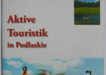 AKTIVE TOURISTIK IN PODLASKIE