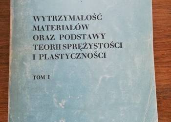 Wytrzymałość materiałów oraz podstawy teorii... t.1- J. Walc
