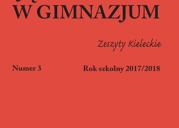 Język Polski w Gimnazjum 2017/2018 nr 3 Język Polski w Gimnazjum 2017/2018 nr 3