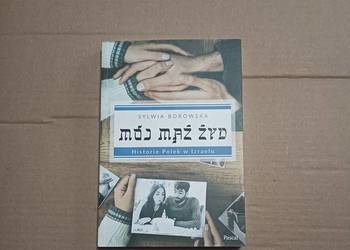 Mój mąż Żyd. Historie Polek w Izraelu. S. Borowska Tanio okazja