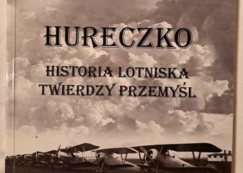 Hureczko historia lotniska twierdzy Przemyśl