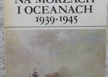 Wojna na morzach i oceanach 1939-1945 Edmund Kosiarz