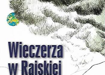 Wieczerza w rajskiej Dolinie - E. Kupiszewski