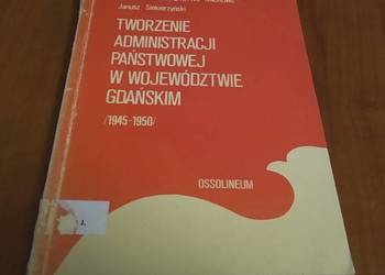 Tworzenie administracji państwowej w województwie gdańskim Siekierzyński