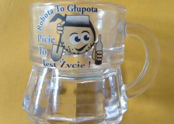 Sprzedam zabawny kieliszek robota to głupota picie to jest życie