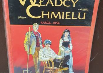 Władcy Chmielu - Karol, 1854 - wydanie pierwsze