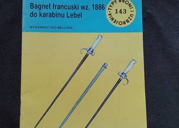 Bagnet francuski wz 1886 do karabinu lebel typy broni i uzbrojenia 143