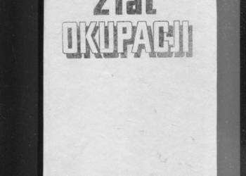 Z lat okupacji Wspomnienia Wielkopolan o życiu codziennym 1939- 1945