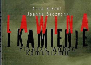 LAWINA I KAMIENIE PISARZE WOBEC KOMUNIZMU LAWINA I KAMIENIE PISARZE WOBEC KOMUNIZMU