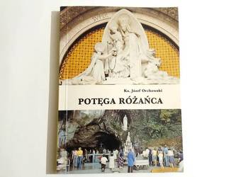 Ks. Józef Orchowski - Potęga różańca