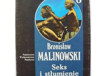 Seks i stłumienie w społeczności dzikich Tom 6 - Malinowski Bronisław