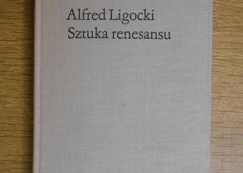 Alfred Ligocki - Sztuka renesansu