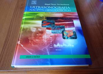 Ultrasonografia naczyń obwodowych / Abigail Thrush, Timothy Hartshorne