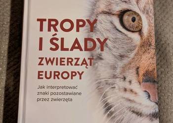 Książka Tropy i Ślady Zwierząt Europy