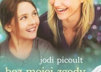 BEZ MOJEJ ZGODY 1 - PICOULT JODI