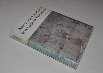 AMERYKA ŁACIŃSKA W RELACJACH POLAKÓW - ANTOLOGIA/FA