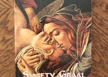 Święty Graal, Święta Krew Michael Baigent Richard Leigh i Henry Lincoln