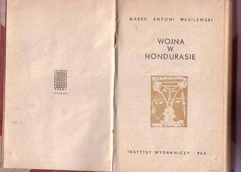 (7760) WOJNA W HONDURASIE – MAREK ANTONI WASILEWSKI