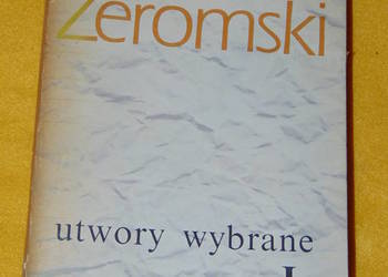 Utwory wybrane Tom I - Stefan Żeromski Utwory wybrane Tom I - Stefan Żeromski