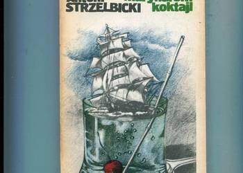 Marynarski koktajl - Antoni Strzelbicki