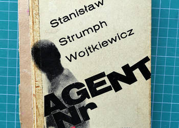 Stanisław Strumph Wojtkiewicz - Agent nr 1.