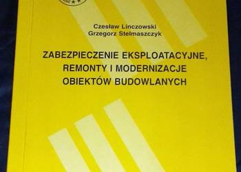 Zabezpieczenie eksploatacyjne, remonty - C. Linczowski, G. Stelmaszczyk