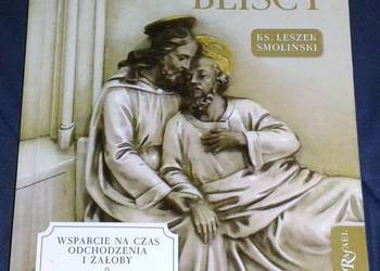 Kiedy odchodzą bliscy - ks. Leszek Smoliński