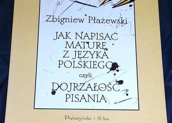 Jak napisać maturę z języka polskiego czyli dojrzałość pisan
