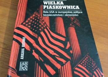 Wielka piaskownica rola USA w europejskiej polityce bezpieczeństwa  Serówka