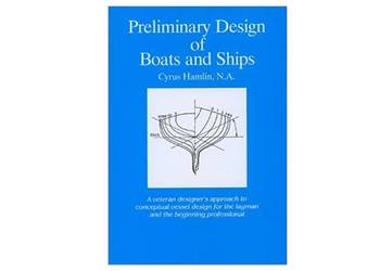 Preliminary Design of Boats and Ships - Cyrus Hamlin Preliminary Design of Boats and Ships - Cyrus Hamlin