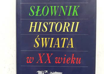 Mały Oksfordzki Słownik Historii Świata w XX wieku