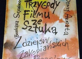 Przygody filmu ze sztuką - Barbara Sęczkowska, Leszek Sosnowski