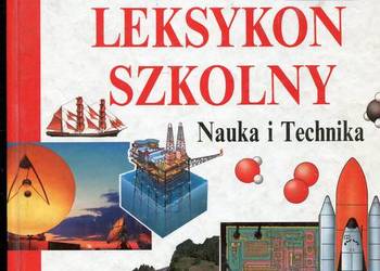 Leksykon szkolny Nauka i Technika