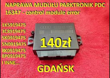 Naprawa moduł parktronic PDC 5K0 8K0 8P0 i inne control module error 16347