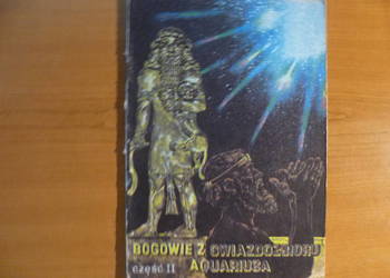 Bogowie z gwiazdozbioru Aquariusa  cz II-1987r