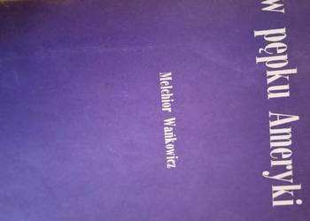 W pępku Ameryki Wańkowicza książki wysyłka gratis Trójmiasto podręczniki