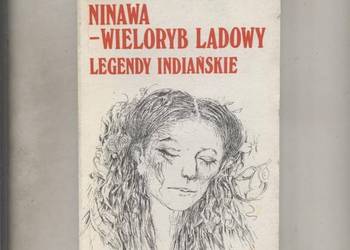 Ninawa-Wieloryb Lądowy   Legendy indiańskie