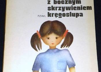 Ćwiczenia dla dzieci i młodzieży z bocznym skrzywieniem kręgosłupa